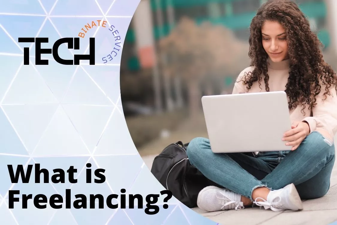 What is Freelancing and How does Freelancing work?