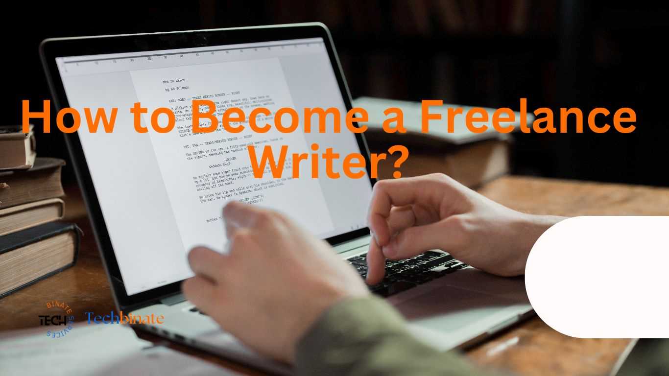 How to become a freelance writer